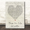 D ream Things Can Only Get Better Script Heart Song Lyric Print