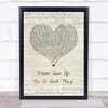 George Benson Never Give Up On A Good Thing Script Heart Song Lyric Print