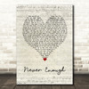 Satin Jackets Never Enough Script Heart Song Lyric Wall Art Print