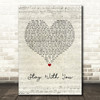 Tarrus Riley Stay With You Script Heart Song Lyric Wall Art Print