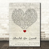 Blue October Should Be Loved Script Heart Song Lyric Quote Music Print