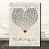Girls Aloud I'll Stand By You Script Heart Song Lyric Quote Music Print
