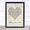 Kodaline Follow Your Fire Script Heart Song Lyric Quote Music Print