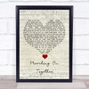 Les Reed and Barry Mason Marching On Together Script Heart Song Lyric Quote Music Print