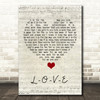 Nat King Cole L-O-V-E Script Heart Song Lyric Quote Music Print