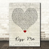 Olly Murs Kiss Me Script Heart Song Lyric Quote Music Print