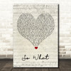 Pink So What Script Heart Song Lyric Quote Music Print