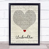 Rihanna Umbrella Script Heart Song Lyric Quote Music Print