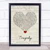 Steps Tragedy Script Heart Song Lyric Quote Music Print