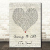 Haley & Michaels Giving It All (To You) Script Heart Song Lyric Quote Print