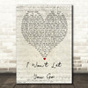I Won't Let You Go James Morrison Script Heart Song Lyric Quote Print