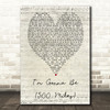 I'm Gonna Be 500 Miles The Proclaimers Script Heart Song Lyric Quote Print