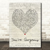 Baby Bird You're Gorgeous Script Heart Song Lyric Quote Print