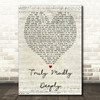 Truly Madly Deeply Savage Garden Script Heart Song Lyric Quote Print