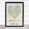 Wherever You Will Go Charlene Soraia Script Heart Song Lyric Quote Print