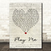 Neil Diamond Play Me Script Heart Song Lyric Quote Print