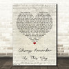 Lady Gaga Always Remember Us This Way Script Heart Quote Song Lyric Print
