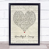 Luke Combs Beautiful Crazy Script Heart Quote Song Lyric Print