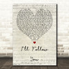 Shinedown I'll Follow You Script Heart Quote Song Lyric Print