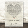 Michael Buble Haven't Met You Yet Script Heart Song Lyric Quote Print