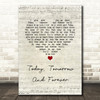 Elvis Presley Today, Tomorrow And Forever Script Heart Song Lyric Music Art Print