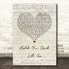 Sam Riggs Hold On And Let Go Script Heart Song Lyric Music Art Print