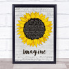 John Lennon Imagine Grey Script Sunflower Song Lyric Print