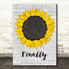 CeCe Peniston Finally Grey Script Sunflower Song Lyric Music Art Print