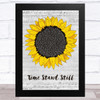 Rush Time Stand Still Grey Script Sunflower Song Lyric Music Art Print