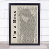 Ed Sheeran I'm a Mess Shadow Song Lyric Quote Print