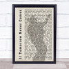 Garth Brooks If Tomorrow Never Comes Shadow Song Lyric Quote Print