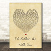 Joshua Radin I'd Rather Be With You Vintage Heart Song Lyric Print