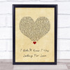 Deacon Blue I Didnt Know I Was Looking For Love Vintage Heart Song Lyric Quote Music Print