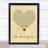 Girls Aloud I'll Stand By You Vintage Heart Song Lyric Quote Music Print