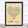 James Morrison Better Man Vintage Heart Song Lyric Quote Music Print