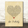Sundara Karma Be Nobody Vintage Heart Song Lyric Quote Music Print