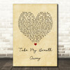 Berlin Take My Breath Away Vintage Heart Song Lyric Quote Print