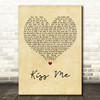 Ed Sheeran Kiss Me Vintage Heart Song Lyric Quote Print