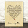 The Beatles Come Together Vintage Heart Song Lyric Quote Print