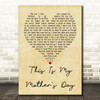 Dorothy Squires This Is My Mother's Day Vintage Heart Song Lyric Quote Print