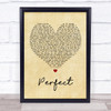 Ed Sheeran & Beyonce Perfect Vintage Heart Song Lyric Quote Print