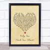 The Platters Only You (And You Alone) Vintage Heart Song Lyric Quote Print