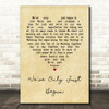 The Carpenters We've Only Just Begun Vintage Heart Quote Song Lyric Print