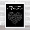 Neil Young Only Love Can Break Your Heart Black Heart Song Lyric Print
