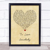 Michael Bolton To Love Somebody Vintage Heart Song Lyric Print