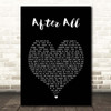 Peter Cetera After All Black Heart Song Lyric Print