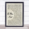 Frank Turner Be More Kind Vintage Script Song Lyric Wall Art Print