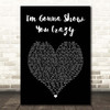 Bebe Rexha Im Gonna Show You Crazy Black Heart Song Lyric Print