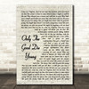 Billy Joel Only The Good Die Young Vintage Script Song Lyric Quote Music Print