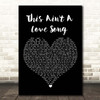 Scouting For Girls This Ain't A Love Song Black Heart Song Lyric Print